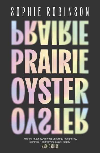 Prairie Oyster - A 'dark and gleaming masterpiece' of queer obsession, perfect for Pride Month