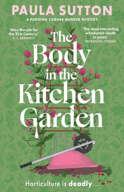 The Body in the Kitchen Garden - A completely addictive and charming cosy murder mystery