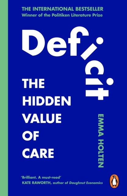 Deficit - The Hidden Value of Care
