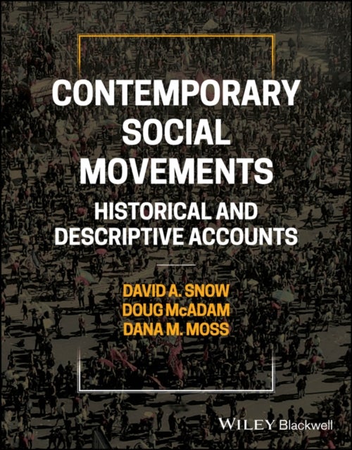 Contemporary Social Movements - Historical and Descriptive Accounts