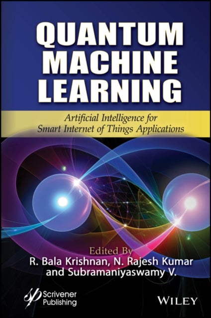 Quantum Machine Learning - Artificial Intelligence for Smart Internet of Things Applications