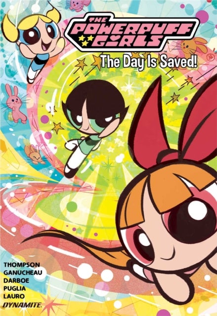 The Powerpuff Girls Vol. 1 - The Day is Saved