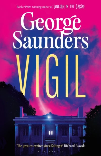 Vigil - From the Booker Prize-winning author of ‘Lincoln in the Bardo’