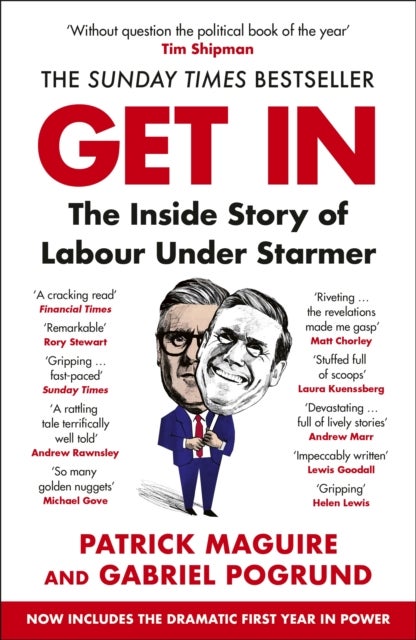 Get In - The Inside Story of Labour Under Starmer