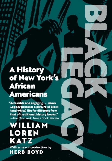 Black Legacy - A History of New York's African Americans