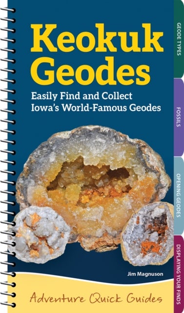 Keokuk Geodes - Easily Find and Collect Iowa’s World-Famous Geodes