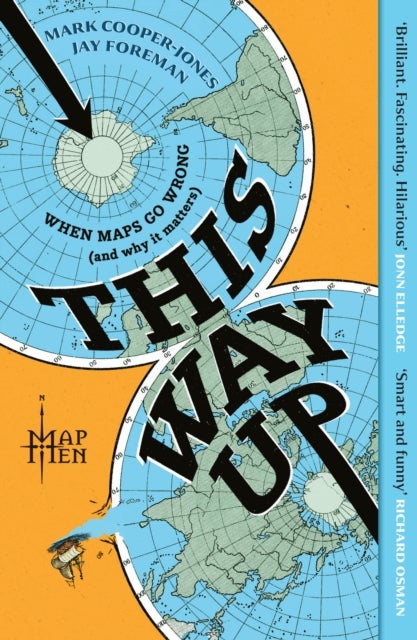 This Way Up - When Maps Go Wrong (and Why it Matters)