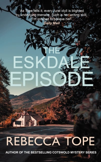 The Eskdale Episode - The intriguing English cosy crime series