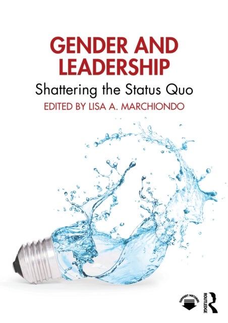 Gender and Leadership - Shattering the Status Quo