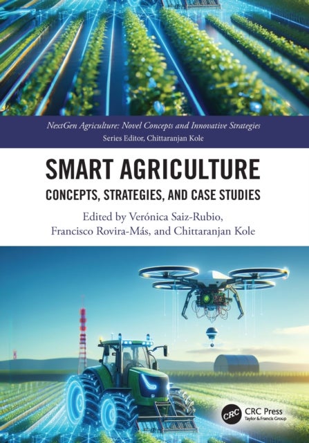 Smart Agriculture - Concepts, Strategies, and Case Studies