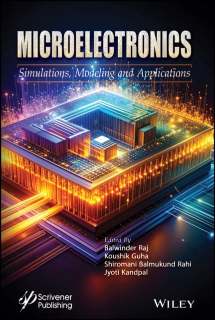 Microelectronics - Simulations, Modeling and Applications