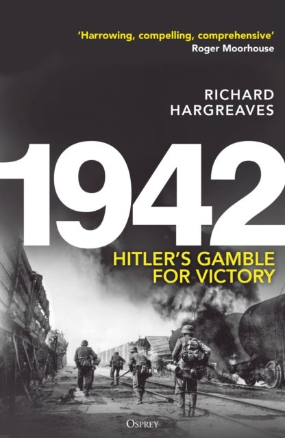 1942 - Hitler's Gamble for Victory