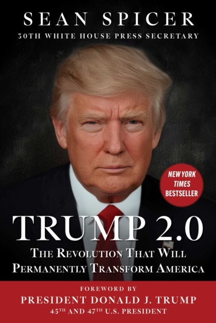 Trump 2.0 - The Revolution That Will Permanently Transform America
