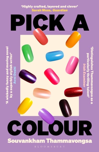 Pick a Colour - The electrifying new novel from the author of How to Pronounce Knife