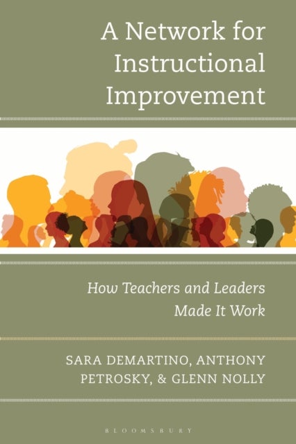 A Network for Instructional Improvement - How Teachers and Leaders Made It Work