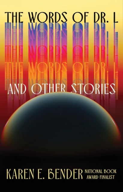 The Words of Dr. L - And Other Stories