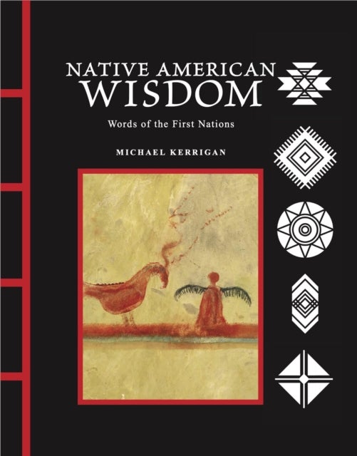 Native American Wisdom - Words of the First Nations