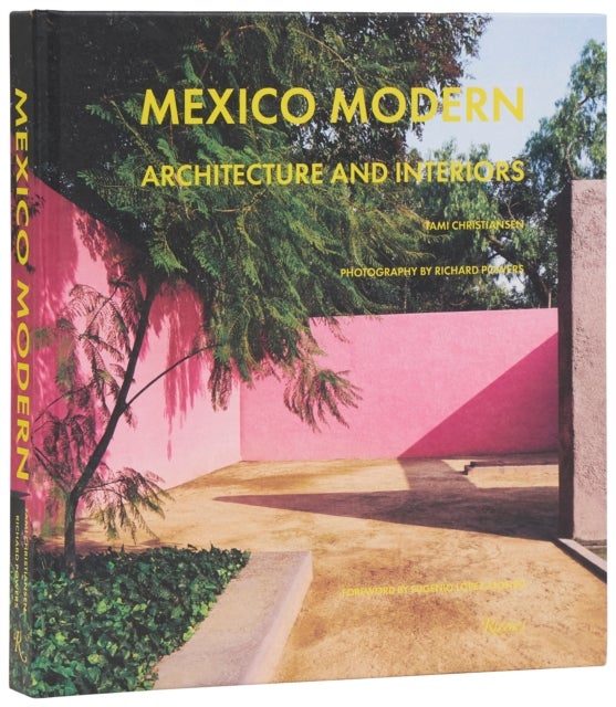 Mexico Modern - Architecture and Interiors