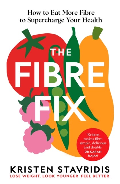 Fibre Fix - How to Eat More Fibre to Supercharge Your Health