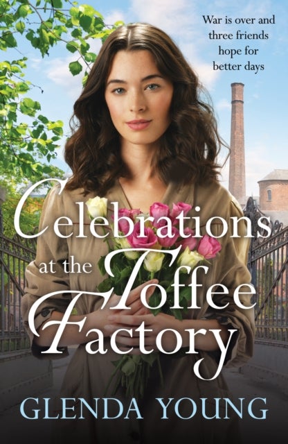 Celebrations for the Toffee Factory Girls - War is over and three friends hope for better days in the dramatic finale to this heartwarming trilogy