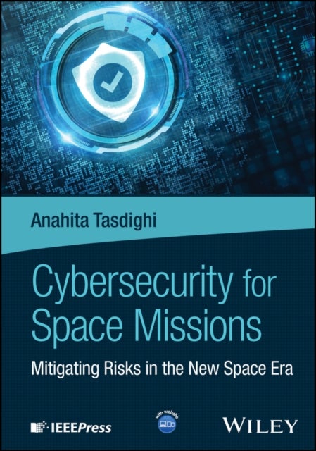 Cybersecurity for Space Missions - Mitigating Risks in the New Space Era