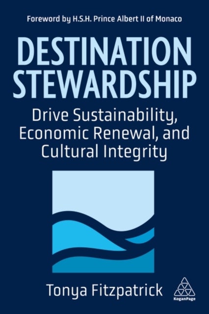 Destination Stewardship - Drive Sustainability, Economic Renewal, and Cultural Integrity