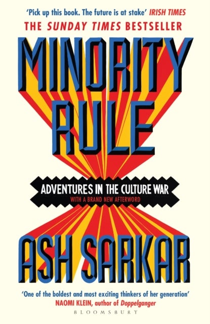 Minority Rule - Adventures in the Culture War – the instant Sunday Times bestseller