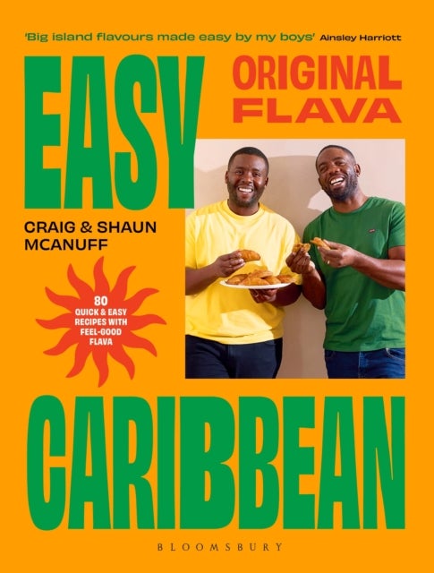 Original Flava, Easy Caribbean - 80 quick and easy recipes with feel-good flava