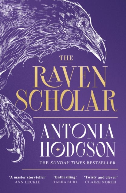 The Raven Scholar - the masterfully woven and breathtaking epic adult fantasy of cutthroat competition and imperial deceit
