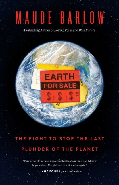 Earth for Sale - The fight to stop the last plunder of the commons