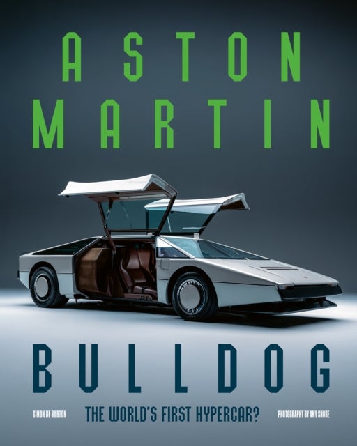 Aston Martin Bulldog - The World's First Hypercar?