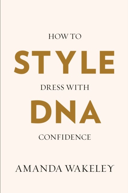 Style DNA - How to dress with confidence