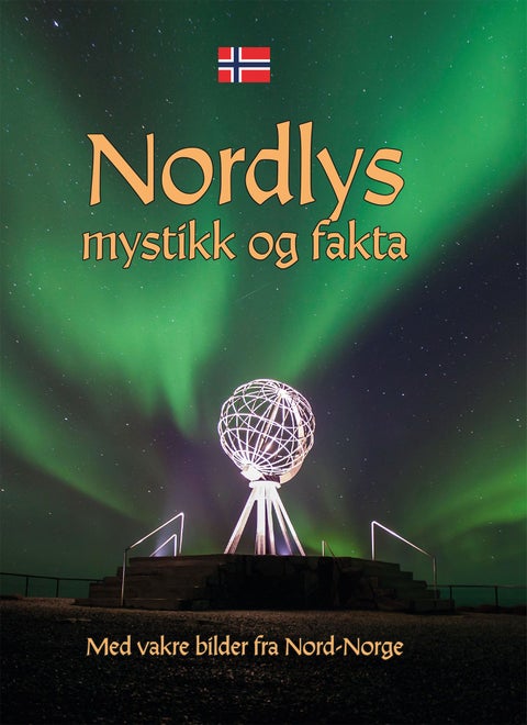 Nordlys - norsk - med vakre bilder fra Nord-Norge