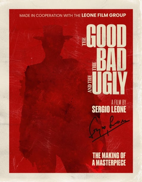 The Good, the Bad and the Ugly: The Making of a Masterpiece