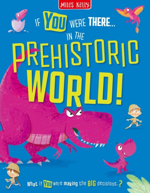 IN PREHISTORIC_IF YOU WERE PB