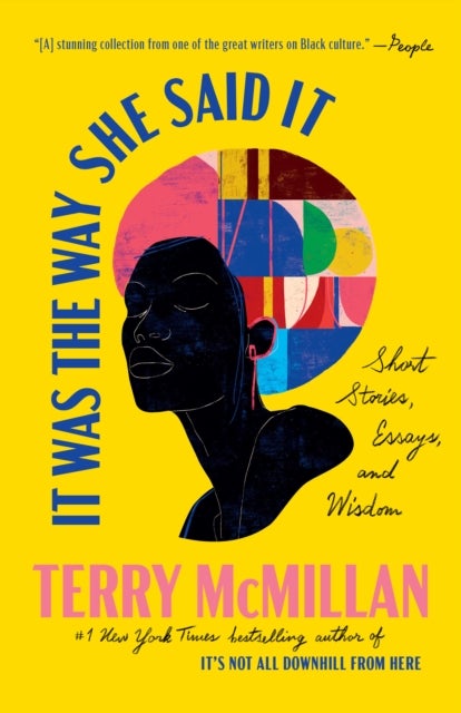 It Was the Way She Said It - Short Stories, Essays, and Wisdom