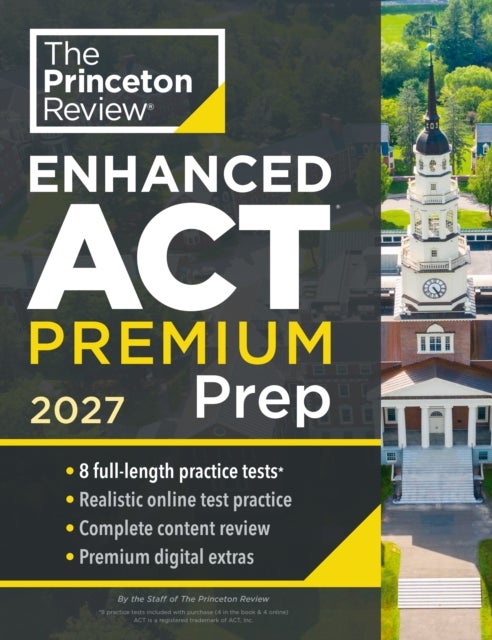 Princeton Review Enhanced ACT Premium Prep, 2027 - 8 Practice Tests + Content Review + Strategies