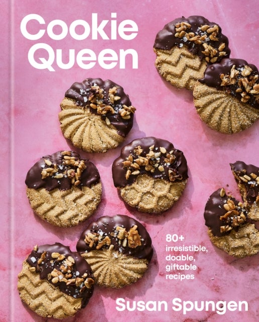 Cookie Queen - 80+ Irresistible, Doable, Giftable Recipes