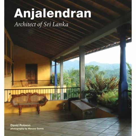 Anjalendran - Architect of Sri Lanka
