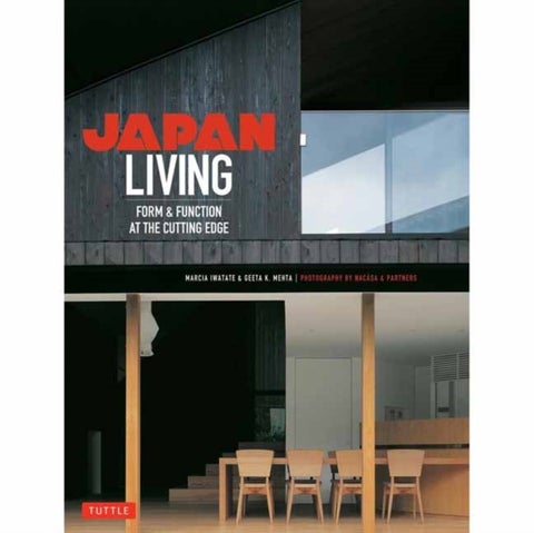 Japan Living - Form & Function at the Cutting Edge