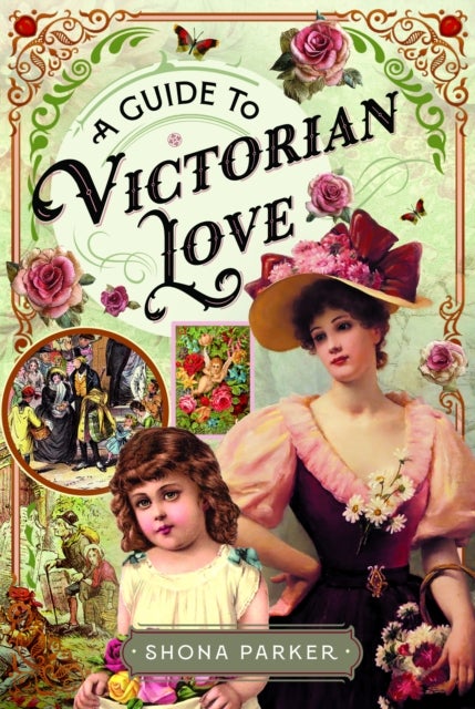 A Guide to Victorian Love