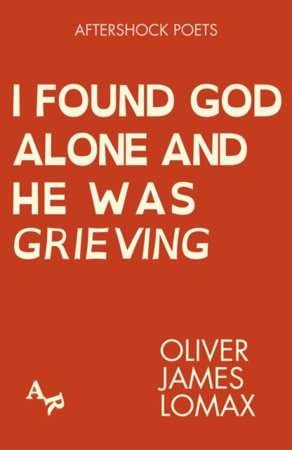 I Found God Alone and He Was Grieving