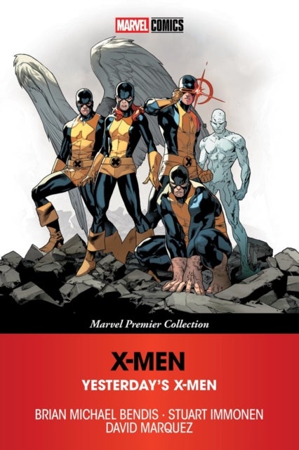 X-Men: Yesterday's X-Men (Marvel Premier Collection)
