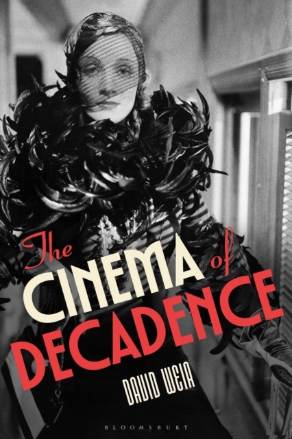 The Cinema of Decadence