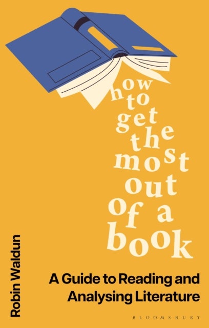 How to Get the Most Out Of A Book av Robin Waldun