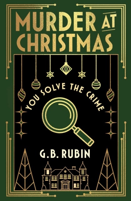 Murder at Christmas: You Solve the Crime - A cosy crime mystery&nbsp;in the style of a Choose Your Own Adventure