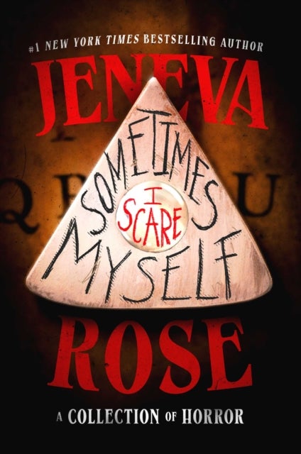 Sometimes I Scare Myself - Three chilling stories from #1 bestselling thriller author Jeneva Rose