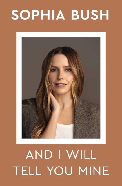 And I Will Tell You Mine - Notes from a Life in Progress