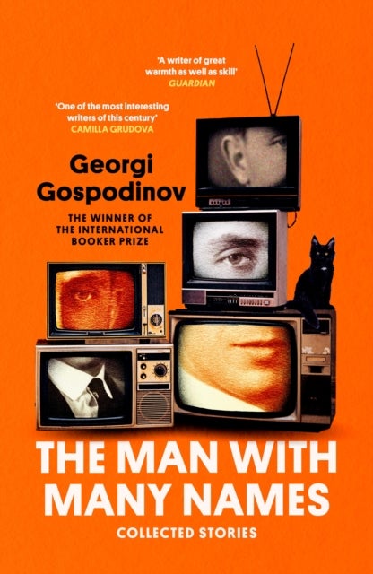 The Man with Many Names - From the International Booker Prize-winning author of Time Shelter