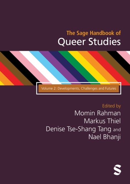 The SAGE Handbook of Queer Studies - Volume 2: Developments, Challenges and Futures